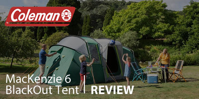 Living it large with the Coleman MacKenzie 6 BlackOut Tent 2021