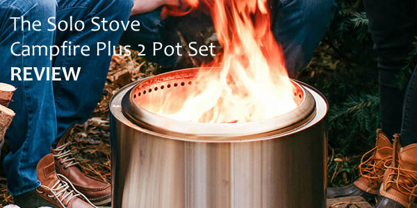 The Solo Stove Campfire Plus 2 Pot Set – the campfire cook’s dream